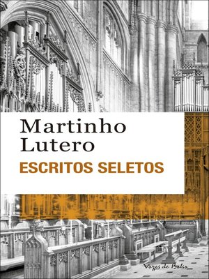 cover image of Escritos seletos--Martinho Lutero